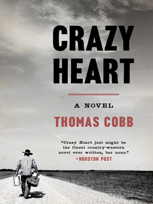 Title details for Crazy Heart by Thomas Cobb - Available